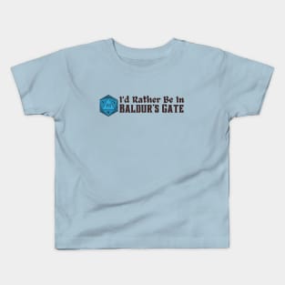 I'd Rather Be in Baldur's Gate Dice Text Kids T-Shirt